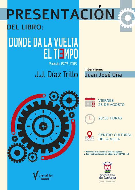 Juan José Díaz Trillo presenta este viernes en Cartaya su antología poética ‘Donde da la vuelta el tiempo’